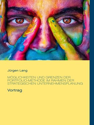 cover image of Möglichkeiten und Grenzen der Portfolio-Methode im Rahmen der strategischen Unternehmensplanung